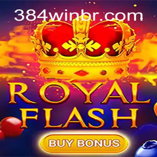 Discover the Thrill of RoyalFlashBuyBonus on 384win.com: The Premier Online Casino Platform in Brazil